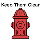 Hydrant with text: Keep Them Clear